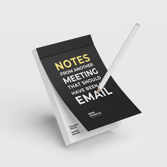 Notizblock: Notes from another meeting that should have been an Email | A6 Notizblock 50 Blätter